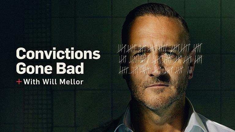 Convictions Gone Bad with Will Mellor
